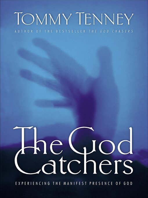 Title details for The God Catchers by Tommy Tenney - Wait list